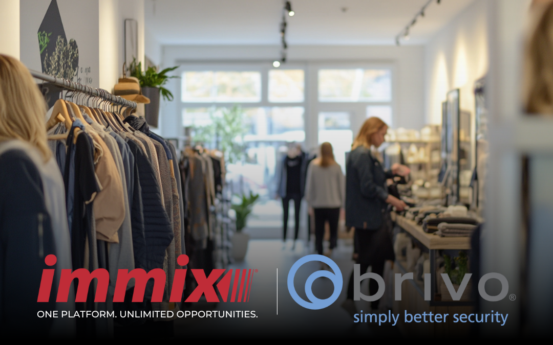 Brivo and Immix Retail SolutionsSecure Your Stores and Protect Assets with Smarter Retail Monitoring